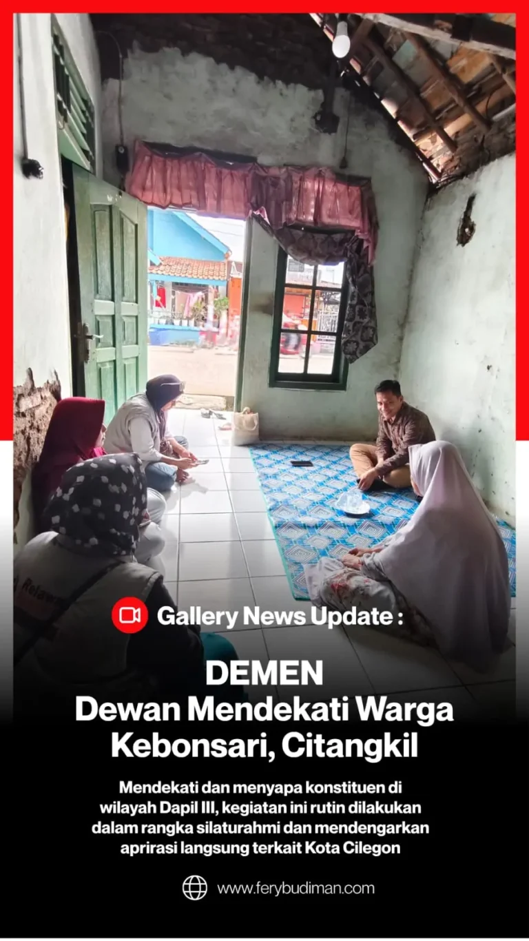 Fery Budiman Kunjungan rutin ke Warga untuk menyerap Aspirasi langsung